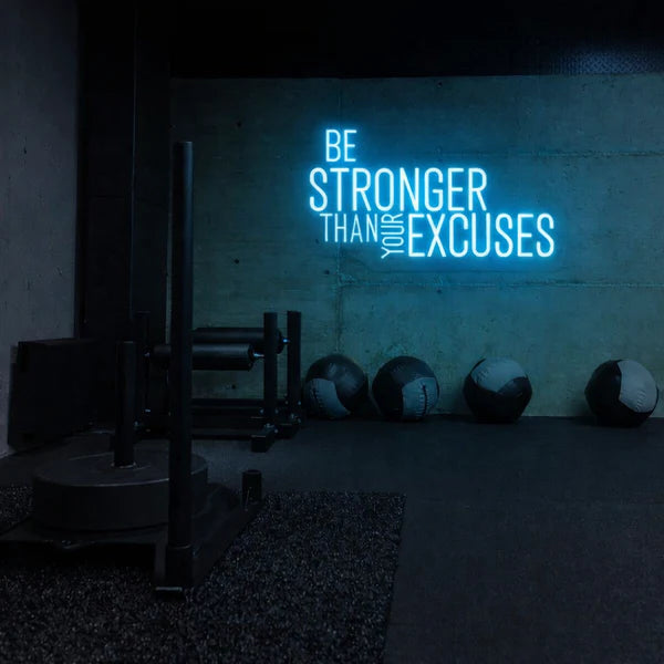 Be Stronger Than Your Excuses Neon Sign – LED Motivation Wall Light for Gym, Room & Office Decor